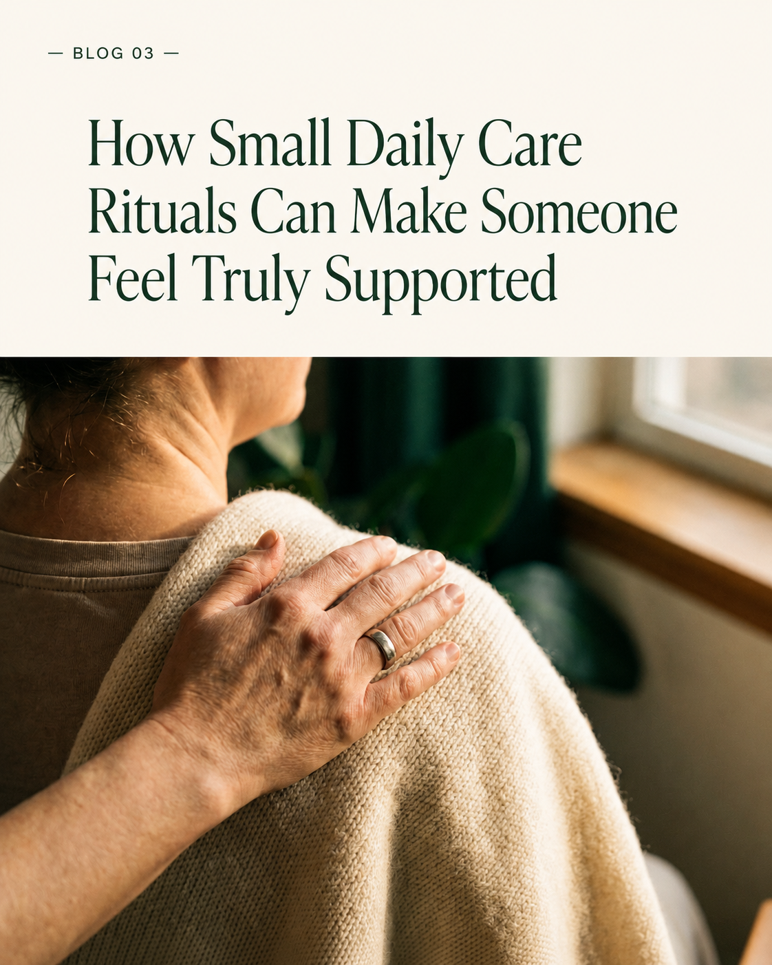 How Small Daily Care Rituals Can Make Someone Feel Truly Supported